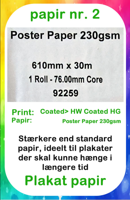 Papir nr. 2 – Plakatpapir 230 g og rulleetiket