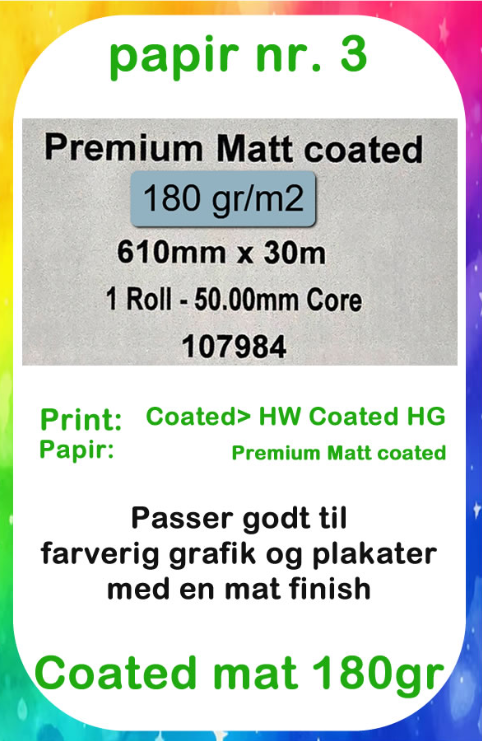 Papir nr. 3 – Premium Mat Coated 180 g og rulleetiket