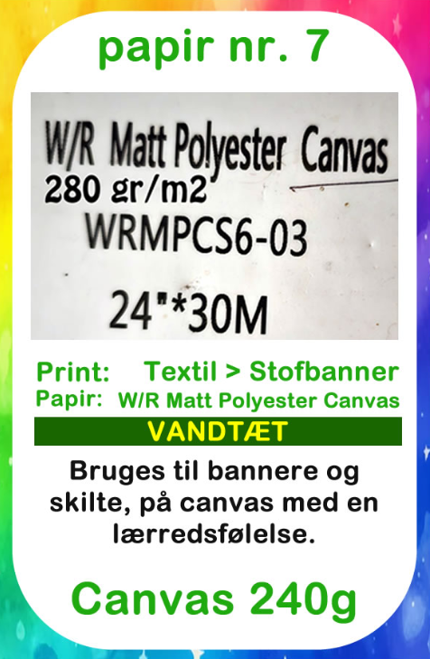 Papir nr. 7 – Canvas 240 g og rulleetiket